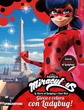 Gioca e colora con Ladybug! Miraculous. Le storie di Ladybug e Chat Noir. Ediz. a colori. Con gadget  - Libro De Agostini 2018 | Libraccio.it