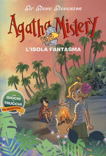 L' isola fantasma - Sir Steve Stevenson - Libro De Agostini 2018, Agatha Mistery | Libraccio.it