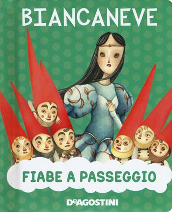 Biancaneve. Nuova ediz. - Valentina Deiana, Mattia Fontana - Libro De Agostini 2018, Fiabe a passeggio | Libraccio.it