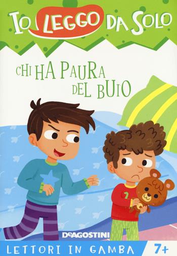 Chi ha paura del buio. Lettori in gamba - Roberta Zilio - Libro De Agostini 2018, Io leggo da solo | Libraccio.it