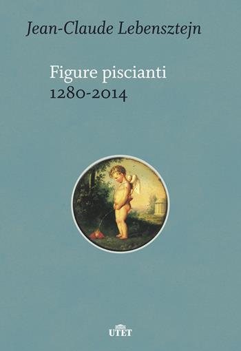 Figure piscianti (1280-2014) - Jean-Claude Lebensztejn - Libro UTET 2019 | Libraccio.it