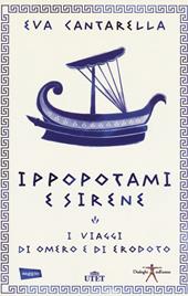 Ippopotami e sirene. I viaggi di Omero e di Erodoto