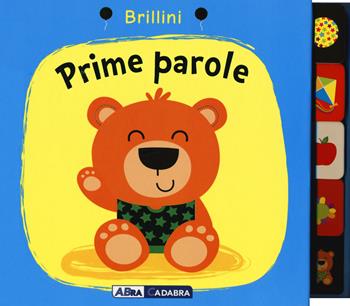 Prime parole. Brillini. Nuova ediz. - Nick Ackland - Libro ABraCadabra 2018 | Libraccio.it