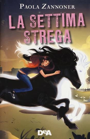 La settima strega - Paola Zannoner - Libro De Agostini 2018, Le gemme | Libraccio.it