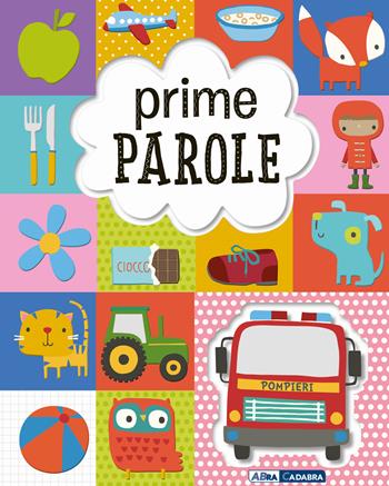 Prime parole. Ediz. a colori - Dawn Machell, Jane Horne - Libro ABraCadabra 2018 | Libraccio.it