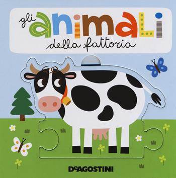 Gli animali della fattoria. Libro puzzle. Ediz. a colori - Beatrice Tinarelli - Libro De Agostini 2018, Piccini Picciò | Libraccio.it
