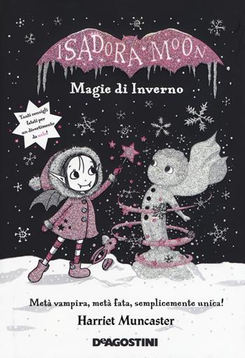 Magie d'inverno. Isadora Moon. Ediz. deluxe - Harriet Muncaster - Libro De Agostini 2018, Le gemme | Libraccio.it