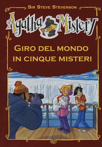 Giro del mondo in cinque misteri - Sir Steve Stevenson - Libro De Agostini 2017, Agatha Mistery | Libraccio.it