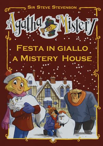 Festa in giallo a Mistery House - Sir Steve Stevenson - Libro De Agostini 2017, Agatha Mistery | Libraccio.it