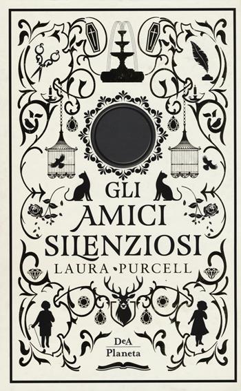 Gli amici silenziosi - Laura Purcell - Libro DeA Planeta Libri 2018 | Libraccio.it