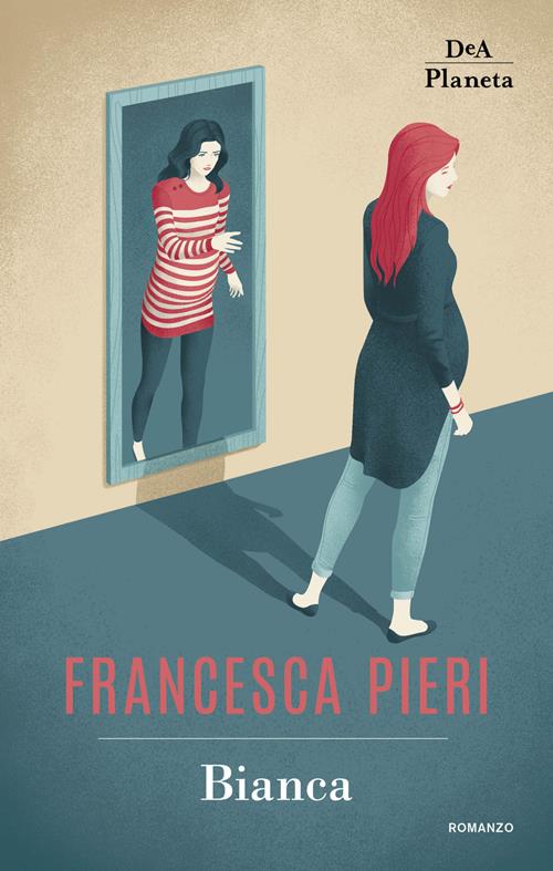 GG LIBRO: FRANCESCA PIERI BIANCA 2019 DEA PLANETA 