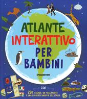 Atlante interattivo per bambini. Con adesivi