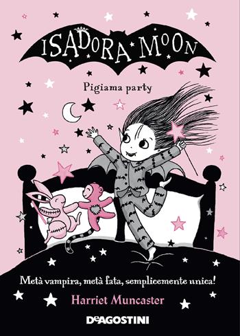 Pigiama party. Isadora Moon - Harriet Muncaster - Libro De Agostini 2019, Le gemme | Libraccio.it