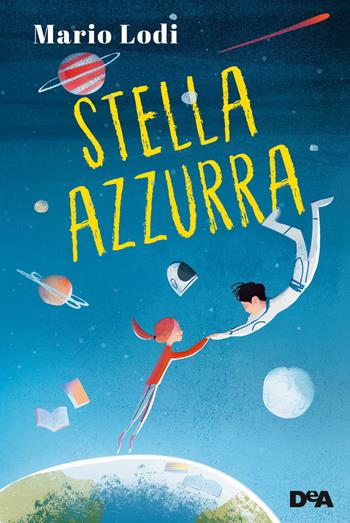Stella azzurra - Mario Lodi - Libro De Agostini 2019, Le gemme | Libraccio.it