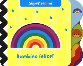 Bambino felice! Super brillini. Ediz. a colori  - Libro De Agostini 2019, Primi incontri | Libraccio.it