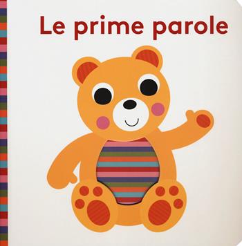 Le prime parole. Bright baby. Ediz. a colori - Julie Morris - Libro ABraCadabra 2019, Primi incontri | Libraccio.it