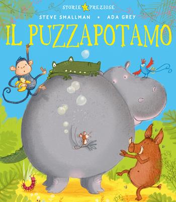 Il puzzopotamo. Ediz. a colori - Steve Smallman - Libro De Agostini 2019, Storie preziose | Libraccio.it