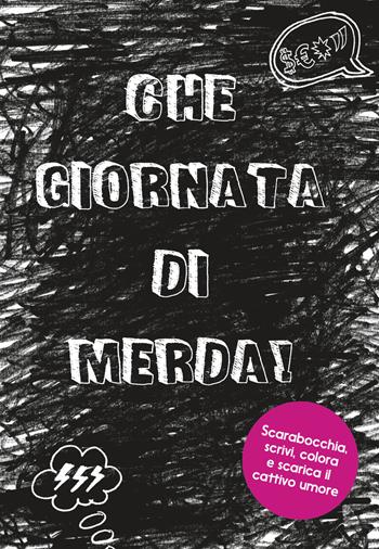Che giornata di merda! - Lotta Sonninen - Libro De Agostini 2019 | Libraccio.it