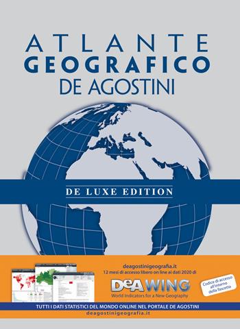 Atlante geografico De Agostini. Ediz. deluxe  - Libro De Agostini 2019, Grandi atlanti | Libraccio.it