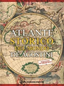 Atlante storico del mondo. per download e accesso online  - Libro De Agostini 2019, Grandi atlanti | Libraccio.it