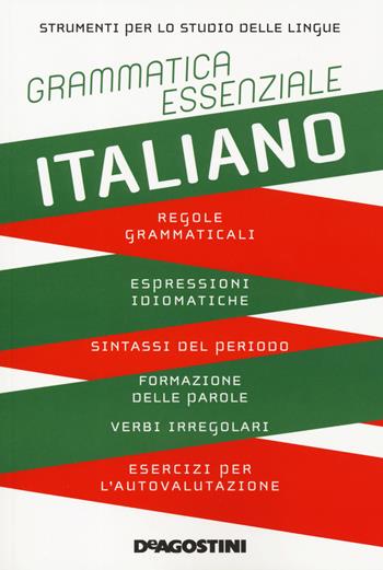 Grammatica essenziale. Italiano  - Libro De Agostini 2019, Strumenti per lo studio delle lingue | Libraccio.it