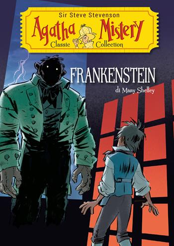 Frankenstein di Mary Shelley - Sir Steve Stevenson - Libro De Agostini 2019, Agatha Mistery | Libraccio.it