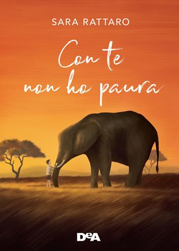 Con te non ho paura - Sara Rattaro - Libro De Agostini 2019, Le gemme | Libraccio.it