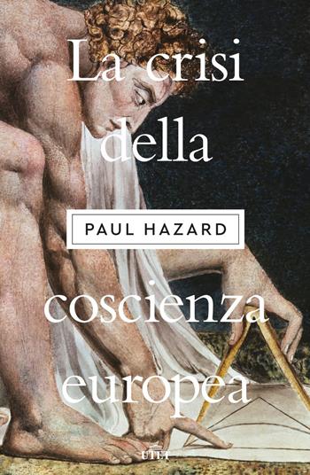 La crisi della coscienza europea - Paul Hazard - Libro UTET 2019 | Libraccio.it