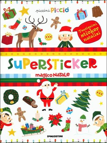 Magico Natale. Supersticker. Ediz. a colori - Beatrice Tinarelli - Libro De Agostini 2019, Piccini Picciò | Libraccio.it
