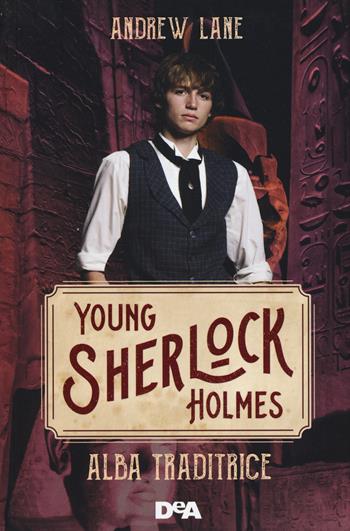 Alba traditrice. Young Sherlock Holmes - Andrew Lane - Libro De Agostini 2019, Le gemme | Libraccio.it