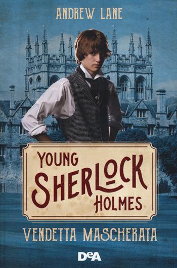 Vendetta mascherata. Young Sherlock Holmes - Andrew Lane - Libro De Agostini 2019, Le gemme | Libraccio.it