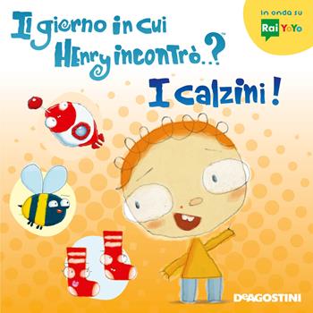 Il giorno in cui Henry incontrò...? I calzini! Ediz. a colori  - Libro De Agostini 2020 | Libraccio.it