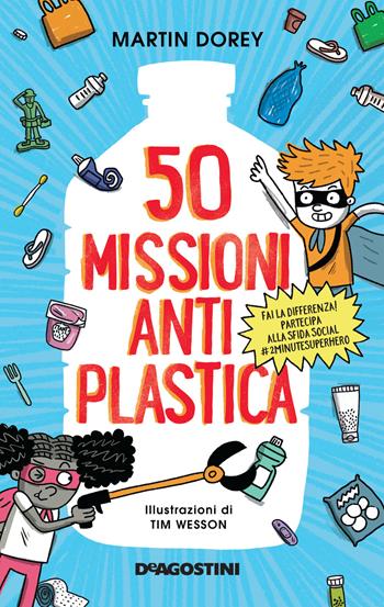 50 missioni antiplastica - Martin Dorey - Libro De Agostini 2020, Grandi libri | Libraccio.it