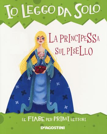 La principessa sul pisello - Paolo Valentino - Libro De Agostini 2020, Io leggo da solo | Libraccio.it