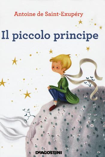 Il Piccolo Principe - Antoine de Saint-Exupéry - Libro De Agostini 2020, Classici | Libraccio.it