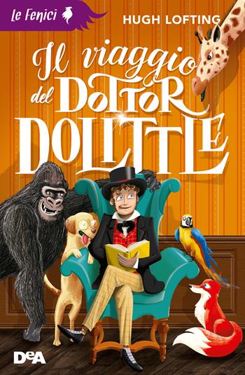 Il viaggio del dottor Dolittle - Hugh Lofting - Libro De Agostini 2020, Le Fenici | Libraccio.it