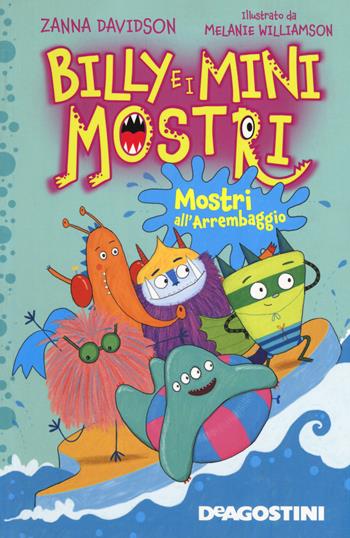 Mostri all'arrembaggio. Billy e i Mini Mostri. Ediz. a colori - Zanna Davidson - Libro De Agostini 2020, Le gemme | Libraccio.it