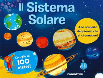 Il sistema solare. Ediz. a colori - Jeremy Harwood - Libro De Agostini 2020, Alza e scopri | Libraccio.it