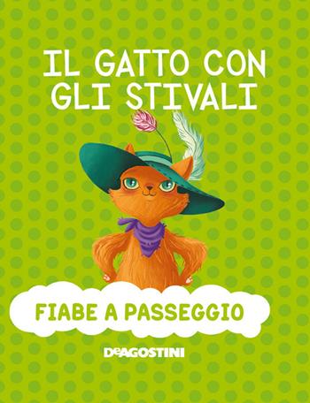 Il gatto con gli stivali. Ediz. a colori - Paolo Valentino, Mattia Fontana - Libro De Agostini 2020, Fiabe a passeggio | Libraccio.it