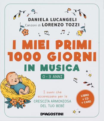 I miei primi 1000 giorni in musica. 0-3 anni. I suoni che accarezzano per la crescita armoniosa del tuo bebè. Con CD-Audio. Con Carte - Daniela Lucangeli, Lorenzo Tozzi - Libro De Agostini 2021 | Libraccio.it