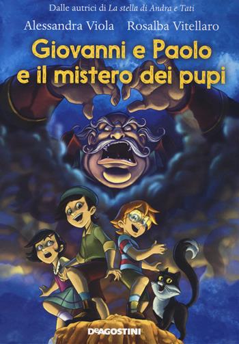 Giovanni e Paolo e il mistero dei pupi - Alessandra Viola, Rosalba Vitellaro - Libro De Agostini 2021, Storie preziose | Libraccio.it