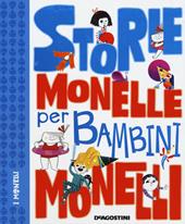 Storie monelle per bambini monelli. Ediz. a colori