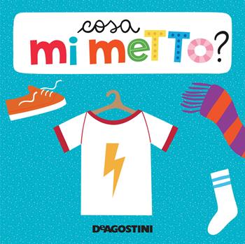 Cosa mi metto. Libro puzzle. Ediz. a colori  - Libro De Agostini 2020, Piccini Picciò | Libraccio.it