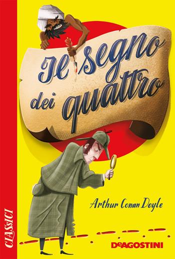 Il segno dei quattro - Arthur Conan Doyle - Libro De Agostini 2020, Classici | Libraccio.it