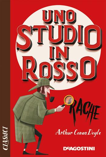 Uno studio in rosso - Arthur Conan Doyle - Libro De Agostini 2020, Classici | Libraccio.it