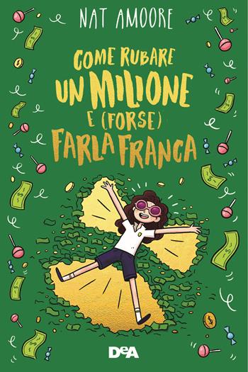 Come rubare un milione e (forse) farla franca - Nat Amoore - Libro De Agostini 2020, Le gemme | Libraccio.it