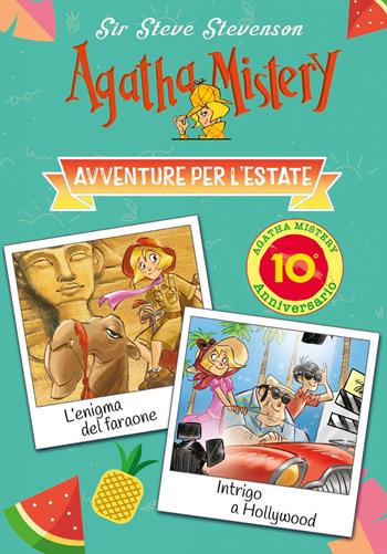 Avventure per l'estate: L'enigma del faraone-Intrigo a Hollywood - Sir Steve Stevenson - Libro De Agostini 2020, Agatha Mistery | Libraccio.it