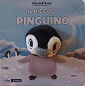 Pinguino e i suoi amici. Ediz. a colori