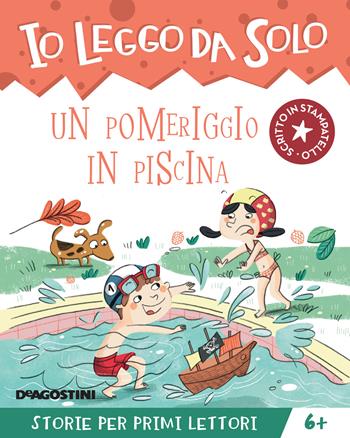 Un pomeriggio in piscina - Annalisa Strada - Libro De Agostini 2021, Io leggo da solo | Libraccio.it