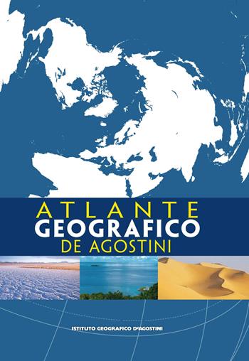 Atlante geografico De Agostini  - Libro De Agostini 2020, Grandi atlanti | Libraccio.it